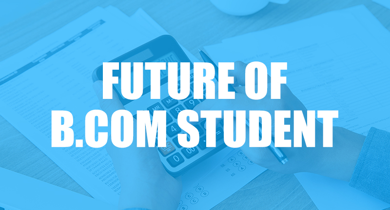 Future of B.Com Student