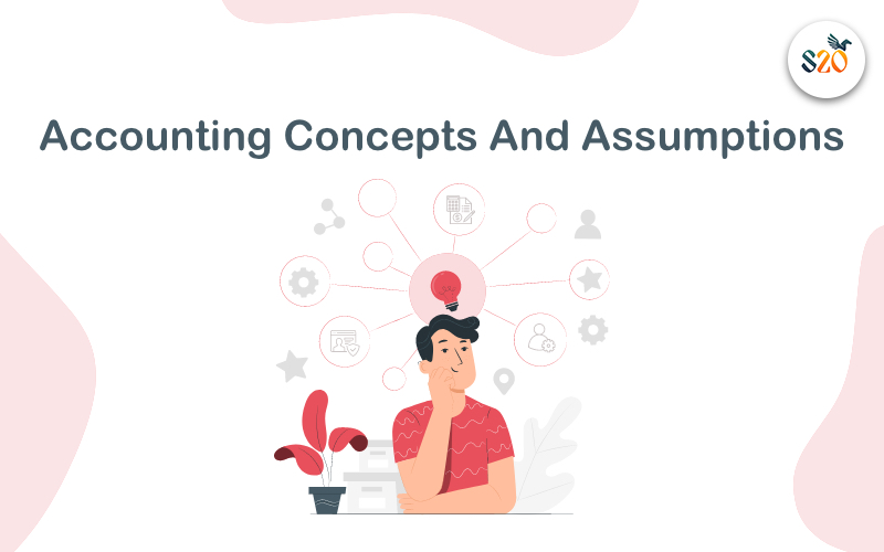 Accounting Concepts And Assumptions